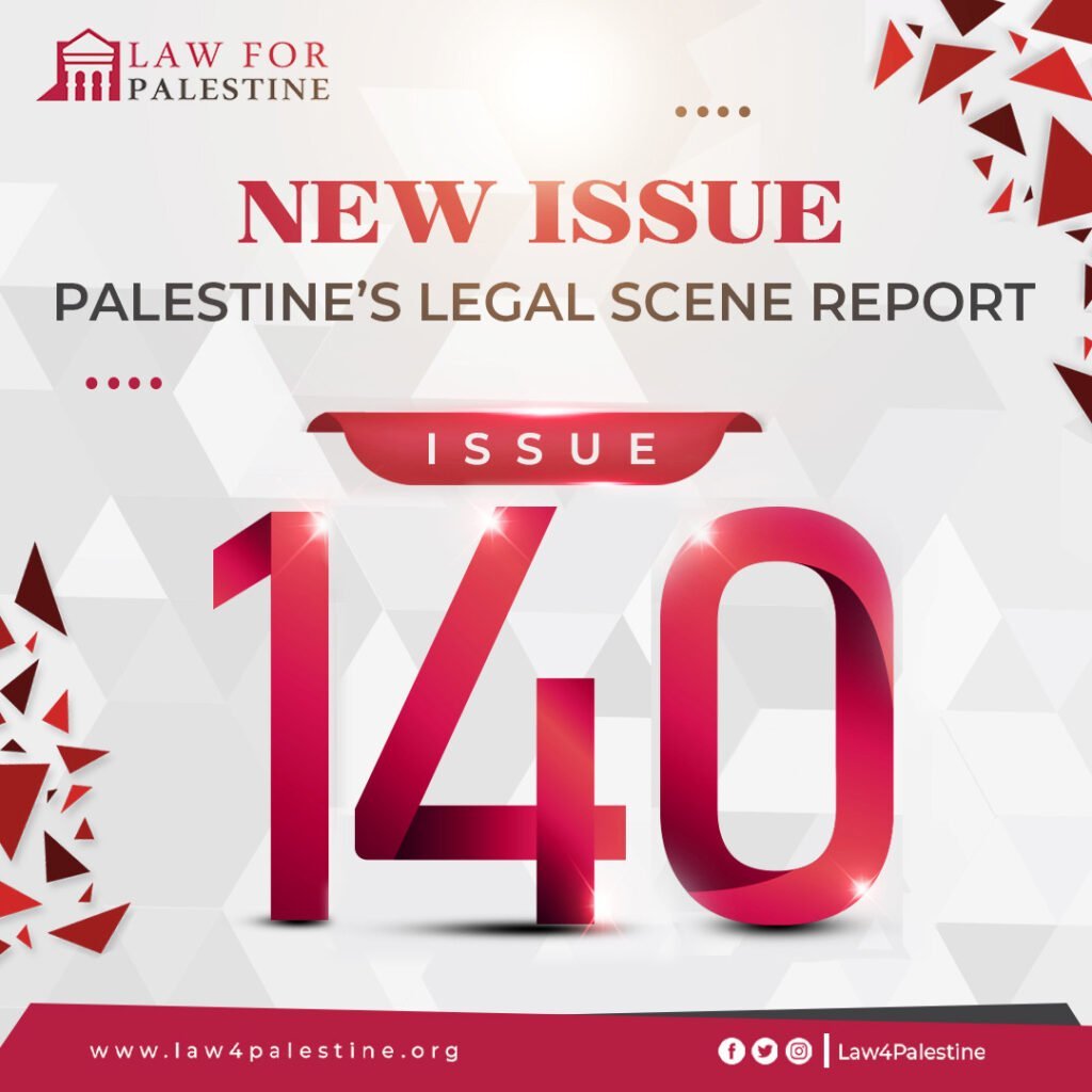 Palestine's Legal Scene | Issue. 140 | 4-10 Sept 2022 - Law for Palestine