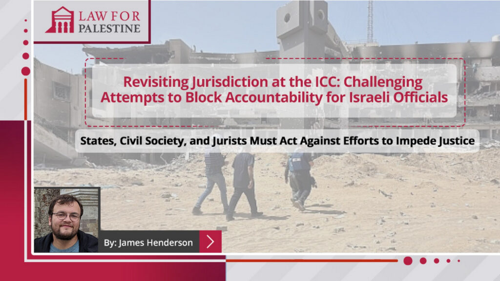 Revisiting Jurisdiction At The ICC: Challenging Attempts To Block ...