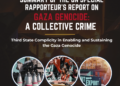 Summary of the UN Special Rapporteur’s Report on Gaza Genocide: A Collective Crime || Third State Complicity in Enabling and Sustaining the Gaza Genocide