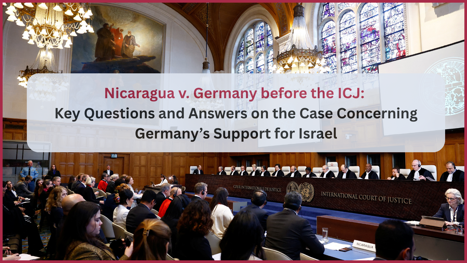 Nicaragua v. Germany before the ICJ: Key Questions and Answers on the Case Concerning Germany’s Support for Israel